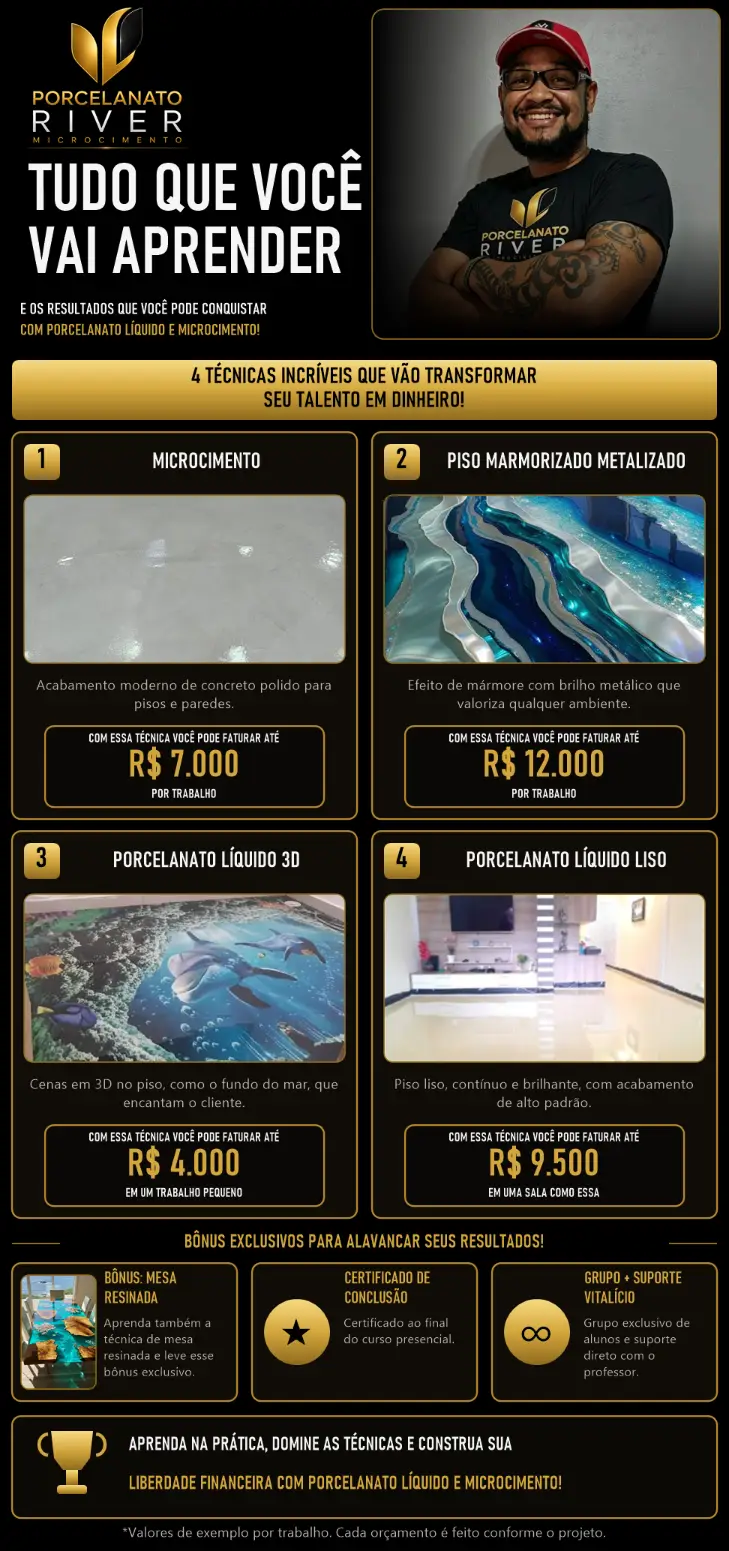 Tudo que você vai aprender: microcimento, piso marmorizado metalizado, porcelanato líquido 3D e porcelanato líquido liso, com quanto faturar por trabalho, mais os bônus do curso presencial